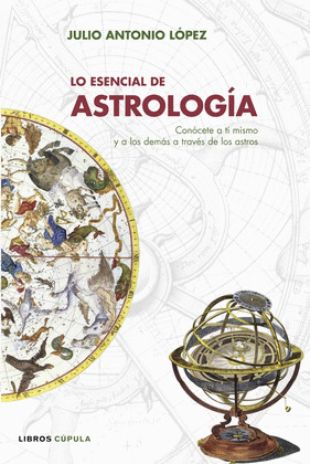 LO ESENCIAL DE LA ASTROLOGIA