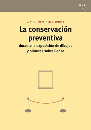 LA CONSERVACIÓN PREVENTIVA DURANTE LA EXPOSICIÓN DE DIBUJOS Y PINTURAS SOBRE LIE