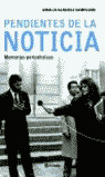 PENDIENTES DE LA NOTICIA