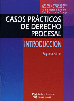 CASOS PRACTICOS DE DERECHO PROCESAL. INTRODUCCION