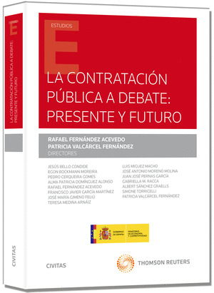 CONTRATACIÓN PÚBLICA A DEBATE, PRESENTE Y FUTURO (PAPEL)