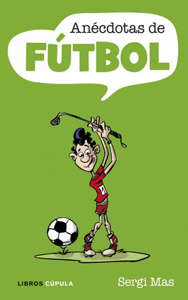 ANECDOTAS DE FUTBOL