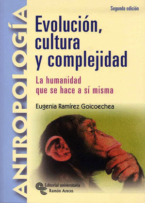 EVOLUCION, CULTURA Y COMPLEJIDAD