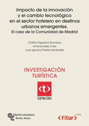 IMPACTO DE LA INNOVACIÓN Y EL CAMBIO TECNOLÓGICO EN EL SECTOR HOTELERO EN DESTIN
