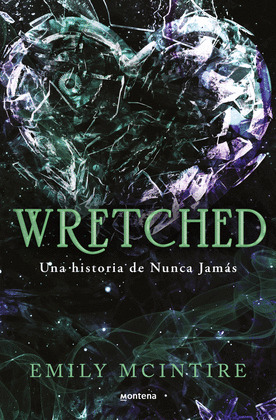WRETCHED (UNA HISTORIA DE NUNCA JAMÁS)
