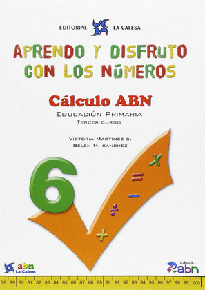 APRENDO Y DISFRUTO CON LOS NUMEROS. CALCULO ABN 6