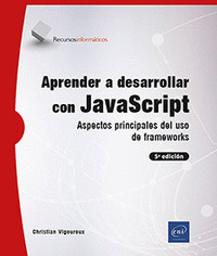 APRENDER A DESARROLLAR CON JAVASCRIPT ASPECTOS PRINCIPALES