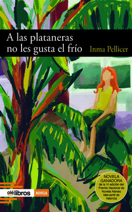 A LAS PLATANERAS NO LES GUSTA EL FRÍO