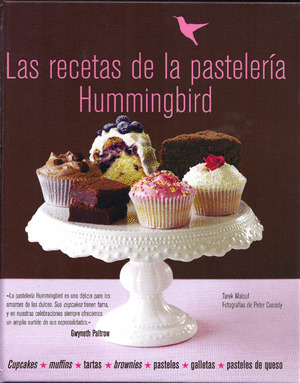RECETAS DE LA PASTELERÍA HUMMINGBIRD, LAS