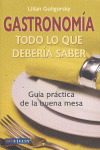 GASTRONOMIA. TODO LO QUE DEBERIA SABER