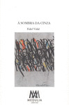 SOMBRA DA CINZA, A