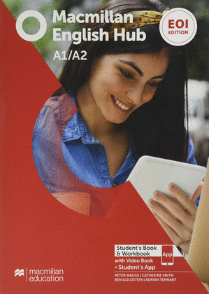 MACMILLAN ENGLISH HUB EOI EDITION. A1/A2. STUDENT'S BOOK & WORKBOOK PACK