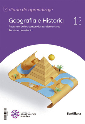 GEOGRAFIA E HISTORIA, 1º ESO MEC CONSTRUYENDO MUNDOS SANTILLANA