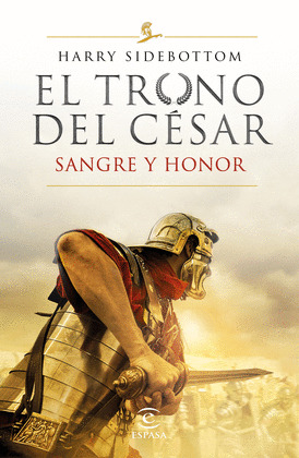 SANGRE Y HONOR (SERIE EL TRONO DEL CÉSAR)