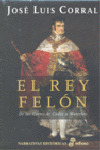 REY FELÓN, EL