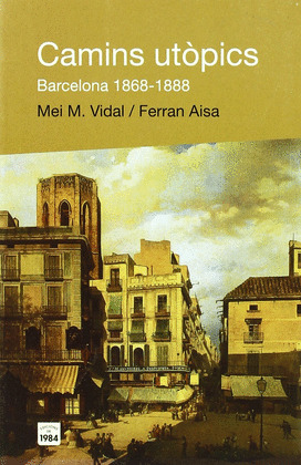 CAMINS UT.PICS. BARCELONA 1868-1888