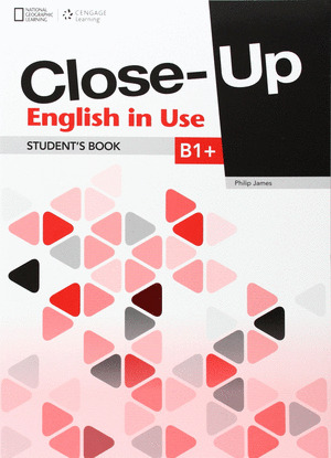 CLOSE UP B1+. STUDENT'S BOOK. ENGLISH IN USE
