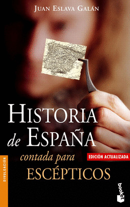 HISTORIA DE ESPAÑA/CONTADA PARA ESCEPTICOS