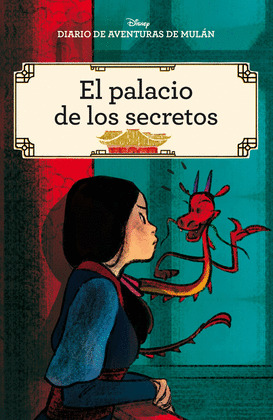 DIARIO DE AVENTURAS DE MULAN. EL PALACIO DE LOS SECRETOS