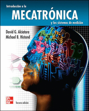 INTRODUCCION A LA MECATRONICA Y LOS SISTEMAS DE MEDICION.(3ªEDICION)