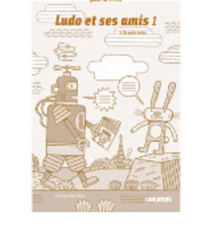 LUDO ET SES AMIS 1: GUIDE DE CLASSE (2CD-AUDIO)