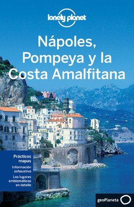 NAPOLES, POMPEYA Y LA COSTA AMALFITANA. GUIA LONELY PLANET