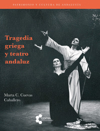 TRAGEDIA GRIEGA Y TEATRO ANDALUZ