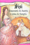 SISI EMPERATRIZ DE AUSTRIA Y REINA DE HUNGRIA  VERDADERAS