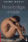 NO SE LO DIGAS A NADIE