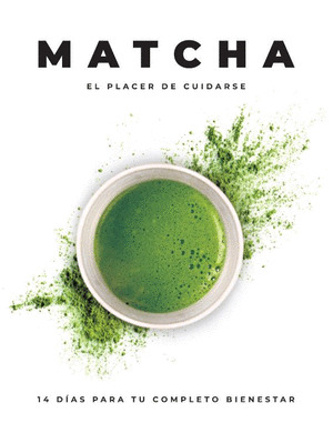 MATCHA, EL PLACER DE CUIDARSE