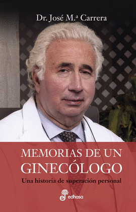MEMORIAS DE UN GINEC¢LOGO
