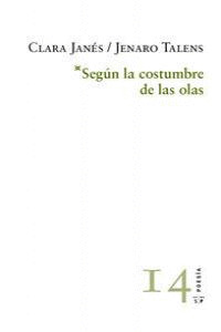 SEGÚN LA COSTUMBRE DE LAS OLAS