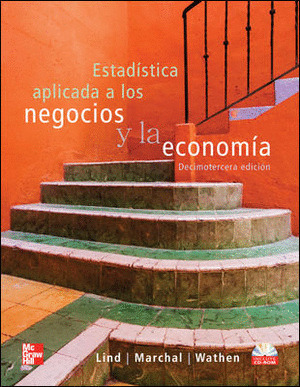ESTADISTICA APLICADA A LOS NEGOCIOS Y LA ECONOMIA (13ª EDICION, 2008)