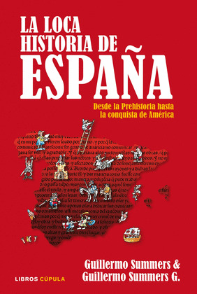 LOCA HISTORIA DE ESPAÑA, LA