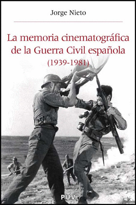 MEMORIA CINEMATOGRAFICA DE LA GUERRA CIVIL ESPAÑOL