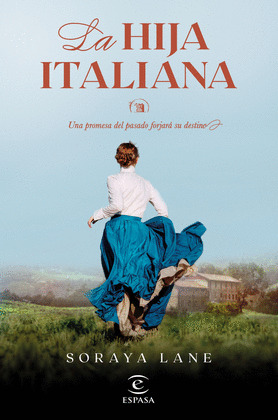 HIJA ITALIANA, LA (SERIE LAS HIJAS PERDIDAS 1)