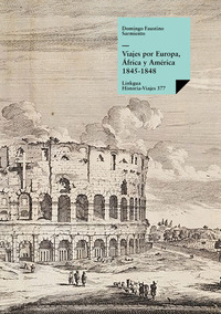 VIAJES POR EUROPA, ÁFRICA Y AMÉRICA 1845-1848