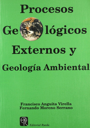 PROCESOS GEOLOGICOS EXTERNOS Y GEOLOGIA AMBIENTAL