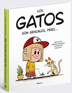 LOS GATOS SON GENIALES, PERO...