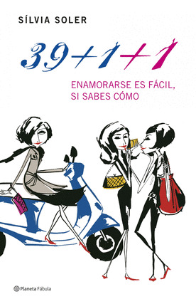 39+1+1. ES FACIL ENAMORARSE SI SABES COMO