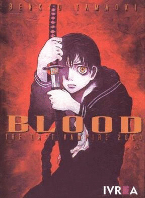 BLOOD THE LAST VAMPIRE