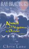 AHMED Y LAS MAQUINAS DEL OLVIDO