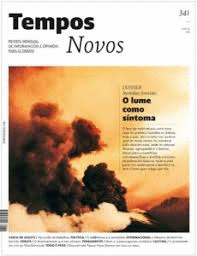 REVISTA TEMPOS NOVOS Nº341, DOSSIER: INCENDIOS FORESTAIS O LUME COMO SÍNTOMA OUTUBRO 2025