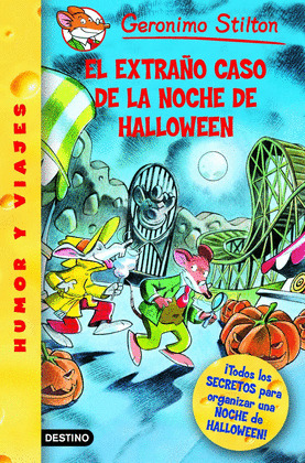 EXTRAÑO CASO DE LA NOCHE DE HALLOWEEN, EL (GERONIMO STILTON, 29)