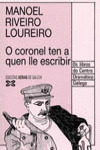 O CORONEL TEN A QUEN LLE ESCRIBIR