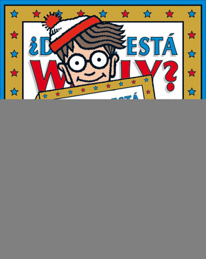 ¿DÓNDE ESTÁ WALLY? LA GRAN COLECCIÓN. LOS SIETE LIBROS CLÁSICOS