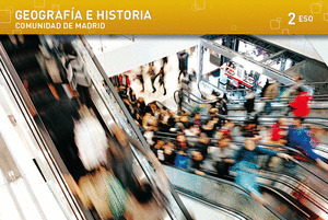 GEOGRAFIA E HISTORIA. 2 ESO. EDUCAMOS. COMUNIDAD DE MADRID