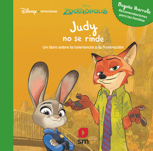 JUDY NO SE RINDE (DISNEY ZOOTRÓPOLIS)