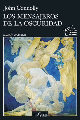 MENSAJEROS DE LA OSCURIDAD, LOS (SERIE CHARLIE PARKER 22)