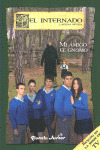 MI AMIGO EL GNOMO (EL INTERNADO LAGUNA NEGRA, 4)